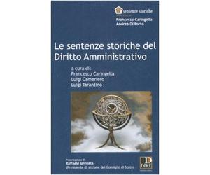 Le sentenze storiche del diritto amministrativo
