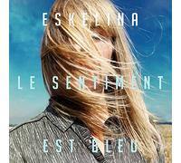 Le Sentiment Est Bleu