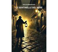 Le sentinelle del bene