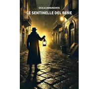 Le sentinelle del bene