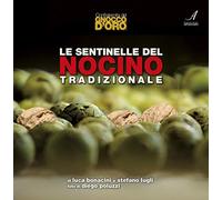 Le sentinelle del Nocino tradizionale