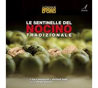 Le sentinelle del Nocino tradizionale
