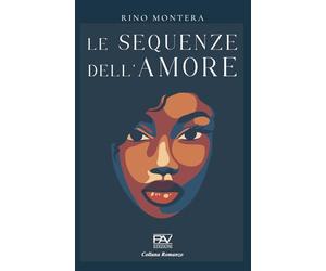 LE SEQUENZE DELL’AMORE
