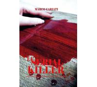 Le Serial Killer di Marco Cariati, 2018, Youcanprint