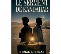 Le serment de Kandahar: Clay et Liam: 2