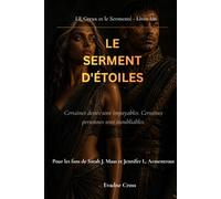 LE SERMENT DES ÉTOILES: Certaines dettes sont impayables. Certaines personnes sont inoubliables.