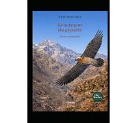 Le Serment du gypaète: Tenir ensemble