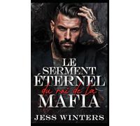 Le serment éternel du roi de la mafia: Une romance d'âmes sœurs et d'héritage: 10