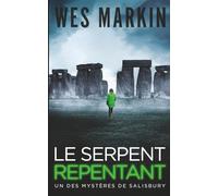 Le Serpent Repentant: Michael Yorke - Les Mystères de Salisbury, Tome 2