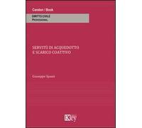 Le servitù di acquedotto e scarico coattivo