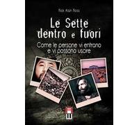 Le sette dentro e fuori. Come le persone vi entrano e vi possono uscire