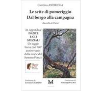 Le sette di pomeriggio. Dal borgo alla campagna