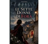 LE SETTE DONNE DI FORA