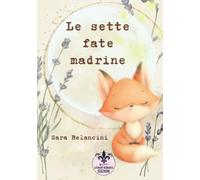 Le sette fate madrine