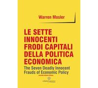 Le sette innocenti frodi capitali della politica economica