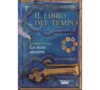 Le sette monete. Il libro del tempo. Vol. 2
