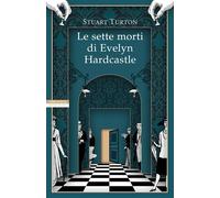 Le sette morti di Evelyn Hardcastle