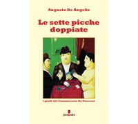Le sette picche doppiate - I gialli del Commissario De Vincenzi [Paperback] [Feb