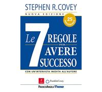 Le sette regole per avere successo