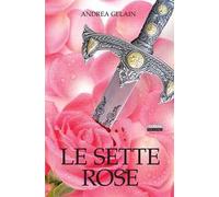 Le sette rose