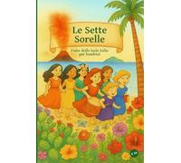 Le Sette Sorelle: Fiabe delle Isole Eolie per bambini