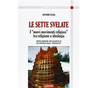 Le sette svelate. I «nuovi movimenti religiosi» tra religione e ideologia