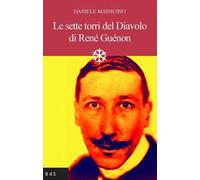 Le sette torri del diavolo di René Guénon