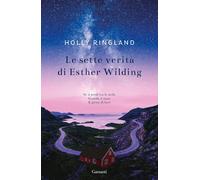 Libri Holly Ringland - Le Sette Verita Di Esther Wilding
