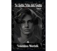 LE SETTE VITE DEL GATTO-VOLUME 2
