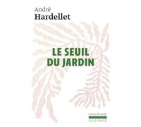 Le seuil du jardin