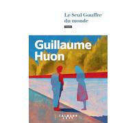 Le Seul Gouffre du monde