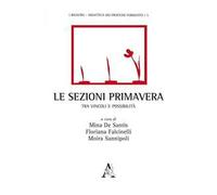 Le sezioni primavera. Tra vincoli e possibilità