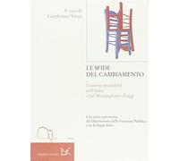 Le sfide del cambiamento. I sistemi produttivi nell'Italia e nel Mezzogiorno d'oggi