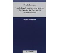 Le sfide del mercato nel settore dei servizi professionali. Tendenze evolutive