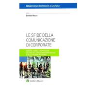Libri Barbara Mazza - Le Sfide Della Comunicazione Di Corporate