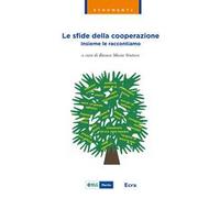 Le sfide della cooperazione. Insieme le raccontiamo