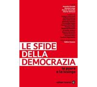 Le sfide della democrazia. La paura e la lusinga