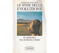 Le sfide della evoluzione. In armonia tra scienza e fede