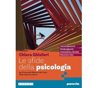 Le sfide della psicologia. Per i Licei e gli Ist. magistrali. Con e-book. Con espansione online