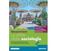 Le sfide della sociologia. Per i Licei e gli Ist. magistrali. Con e-book. Con espansione online