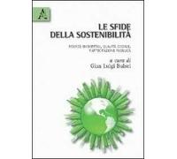 Le sfide della sostenibilità. Risorse ambientali, qualità sociale, partecipazione pubblica