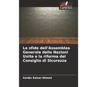 Le sfide dell'Assemblea Generale delle Nazioni Unite e la riforma del Consiglio di Sicurezza