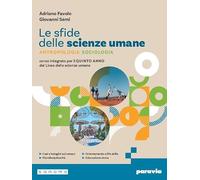 Le sfide delle Scienze umane. Per il quinto anno. Per i Licei e gli Ist. magistrali. Con e-book. Con espansione online (Vol. 2)