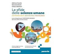 Le sfide delle Scienze umane. Per il secondo biennio. Per i Licei e gli Ist. magistrali. Con e-book. Con espansione online (Vol. 1)