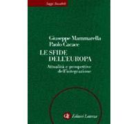 Le sfide dell'Europa. Attualità e prospettive dell'integrazione