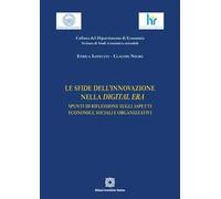Le sfide dell'innovazione nella Digital Era. Spunti di riflessione sugli aspetti economici, sociali e organizzativi