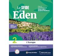 Le sfide di Eden. Con Atlante. Per la Scuola media. Con e-book. Con espansione online. L' Europa (Vol. 2)
