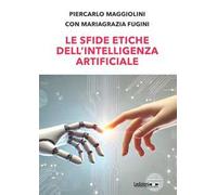 Le sfide etiche dell'Intelligenza Artificiale