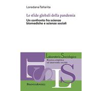 Le sfide globali della pandemia. Un confronto fra scienze biomediche e scienze sociali