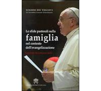 Le sfide pastorali della famiglia nel contesto dell'evangelizzazione. 3° Assemblea generale staordinaria